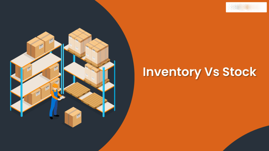 Deciphering Inventory Vs Stock Key Distinctions